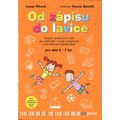 Od zápisu do lavice pro děti 5 - 7 let
