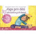 Jóga pro děti - 30 obrázkových karet