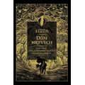 Dům mrtvých - Malazská Kniha padlých 2