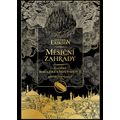 Měsíční zahrady - Malazská Kniha padlých 1