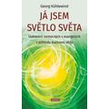 Já jsem světlo světa - Uzdravení nemocných v evangeliích z pohledu duchovní vědy
