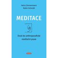 Meditace - Úvod do anthroposofické meditační praxe