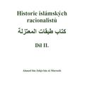 Historie islámských racionalistů - Díl II.