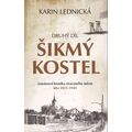 Šikmý kostel 2: románová kronika ztraceného města, léta 1921–1945