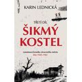 Šikmý kostel 3: románová kronika ztraceného města, léta 1945–1961