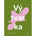 Vý-tvar-ka