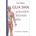 GUA SHA průvodce léčením těla - Ekologie v pohybu