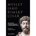 Myslet jako římský císař