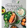 Proteinová kuchařka - 100 receptů na jídla plná bílkovin (Edice Apetit)