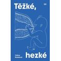 Těžké, hezké