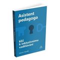 Asistent pedagoga - Klíč k inkluzivnímu vzdělávání