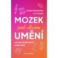 Mozek pod vlivem umění - Jak nás různé druhy umění mění