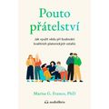 Pouto přátelství - Jak využít vědu při budování kvalitních platonických vztahů