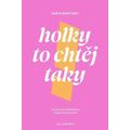 Holky to chtěj taky