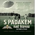 S padákem nad hlavou - Jan Kubiš a ti druzí
