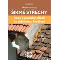 Šikmé střechy - Vady a poruchy střech se skládanou krytinou