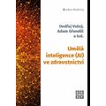 Umělá inteligence (AI) ve zdravotnictví