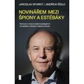 Novinářem mezi špiony a estébáky - Rozhovor s otcem české investigativní žurnalistiky o hledání a há