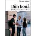 Bůh koná - Příběhy z evangelizace v ulicích