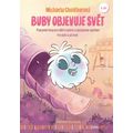 Buby objevuje svět – 2. díl