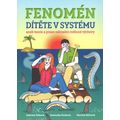 Fenomén dítěte v systému