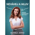 Neváhej a mluv - Veřejné vystupování od A do Z