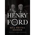 Můj přítel Edison - O přátelství dvou největších mužů své doby