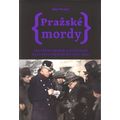 Pražské mordy 2 - Případy 1918-1938