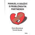 Manuál k soužití s problémovým partnerem