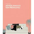 Ještěže jsme si o tom promluvili