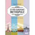 Čtyři evropské metropole - Kulturologické obzory