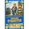 Zapálená starostka, která měla fištróna