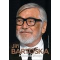 Jiří Bartoška - milovník života