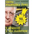 Cesta Františka Čuby z Březové k JZD Slušovice