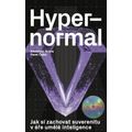 Hypernormal - Jak si zachovat suverenitu v éře umělé inteligence