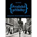 Pražské příběhy – Krajinou židovského ghetta