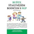 Buďte šťastnějším rodičem s NLP