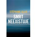 Smrt neexistuje