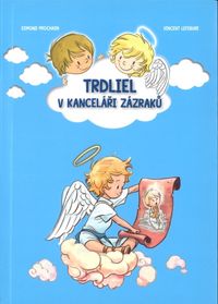 Trdliel v kanceláři zázraků