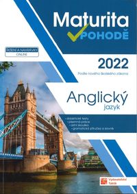 Maturita v pohodě 2022 - Anglický jazyk