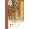 Eucharistie - Naše posvěcení