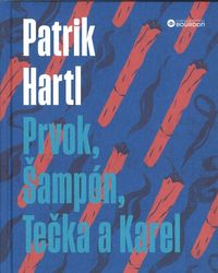 Prvok, Šampón, Tečka a Karel - dárkové vydání