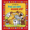 Proč asi chrti ocasem vrtí?
