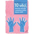10 věcí, které by vaše dítě s autismem chtělo,