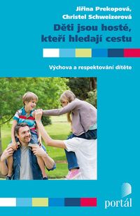 Děti jsou hosté, kteří hledají cestu
