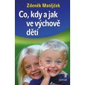 Co, kdy a jak ve výchově dětí