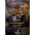 Muž s nádherným hlasem