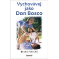 Vychovávej jako Don Bosco