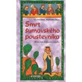Smrt šumavského poustevníka - Hříšní lidé Království českého