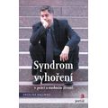 Syndrom vyhoření v práci a osobním životě
